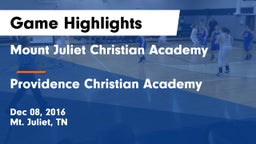 Mount Juliet Christian Academy  vs Providence Christian Academy  Game Highlights - Dec 08, 2016