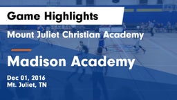 Mount Juliet Christian Academy  vs Madison Academy Game Highlights - Dec 01, 2016