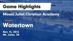 Mount Juliet Christian Academy  vs Watertown  Game Highlights - Nov 15, 2016