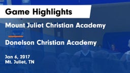 Mount Juliet Christian Academy  vs Donelson Christian Academy  Game Highlights - Jan 6, 2017