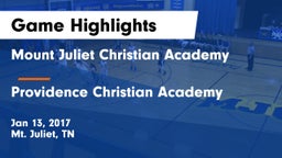 Mount Juliet Christian Academy  vs Providence Christian Academy  Game Highlights - Jan 13, 2017