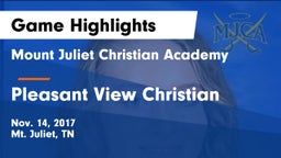 Mount Juliet Christian Academy  vs Pleasant View Christian Game Highlights - Nov. 14, 2017