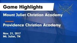 Mount Juliet Christian Academy  vs Providence Christian Academy  Game Highlights - Nov. 21, 2017