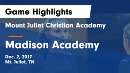 Mount Juliet Christian Academy  vs Madison Academy Game Highlights - Dec. 2, 2017