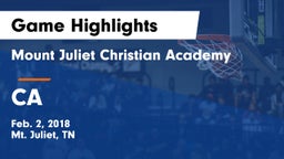 Mount Juliet Christian Academy  vs CA Game Highlights - Feb. 2, 2018