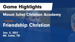 Mount Juliet Christian Academy  vs Friendship Christian  Game Highlights - Jan. 5, 2021