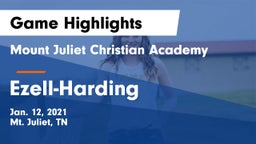 Mount Juliet Christian Academy  vs Ezell-Harding Game Highlights - Jan. 12, 2021