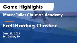 Mount Juliet Christian Academy  vs Ezell-Harding Christian  Game Highlights - Jan. 28, 2021