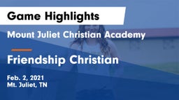 Mount Juliet Christian Academy  vs Friendship Christian  Game Highlights - Feb. 2, 2021