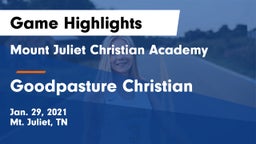 Mount Juliet Christian Academy  vs Goodpasture Christian  Game Highlights - Jan. 29, 2021