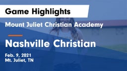 Mount Juliet Christian Academy  vs Nashville Christian  Game Highlights - Feb. 9, 2021