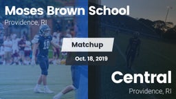 Matchup: Moses Brown School vs. Central  2019