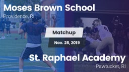 Matchup: Moses Brown School vs. St. Raphael Academy  2019