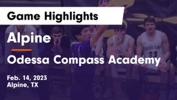 Alpine  vs Odessa Compass Academy Game Highlights - Feb. 14, 2023