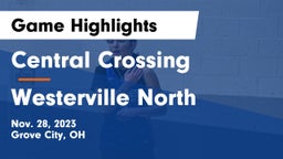 Central Crossing  vs Westerville North  Game Highlights - Nov. 28, 2023