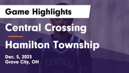 Central Crossing  vs Hamilton Township  Game Highlights - Dec. 5, 2023