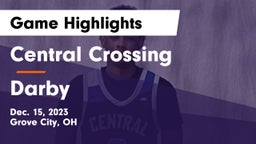 Central Crossing  vs Darby  Game Highlights - Dec. 15, 2023