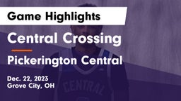 Central Crossing  vs Pickerington Central  Game Highlights - Dec. 22, 2023
