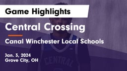 Central Crossing  vs Canal Winchester Local Schools Game Highlights - Jan. 3, 2024