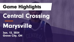 Central Crossing  vs Marysville  Game Highlights - Jan. 12, 2024