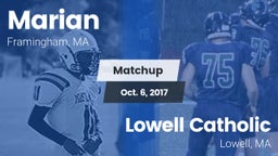 Matchup: Marian  vs. Lowell Catholic  2017