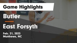 Butler  vs East Forsyth Game Highlights - Feb. 21, 2023