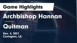 Archbishop Hannan  vs Quitman  Game Highlights - Dec. 4, 2021