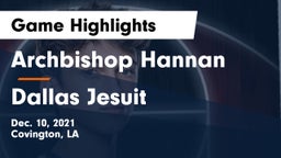 Archbishop Hannan  vs Dallas Jesuit  Game Highlights - Dec. 10, 2021