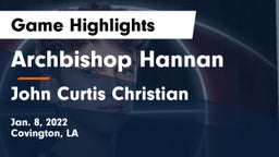 Archbishop Hannan  vs John Curtis Christian  Game Highlights - Jan. 8, 2022