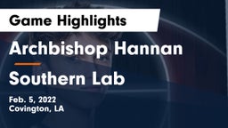 Archbishop Hannan  vs Southern Lab  Game Highlights - Feb. 5, 2022