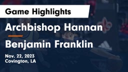 Archbishop Hannan  vs Benjamin Franklin  Game Highlights - Nov. 22, 2023