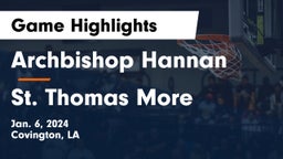 Archbishop Hannan  vs St. Thomas More  Game Highlights - Jan. 6, 2024