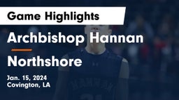 Archbishop Hannan  vs Northshore  Game Highlights - Jan. 15, 2024