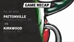 Recap: Pattonville  vs. Kirkwood  2015