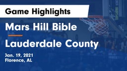Mars Hill Bible  vs Lauderdale County  Game Highlights - Jan. 19, 2021
