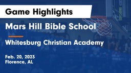 Mars Hill Bible School vs Whitesburg Christian Academy  Game Highlights - Feb. 20, 2023