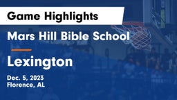 Mars Hill Bible School vs Lexington  Game Highlights - Dec. 5, 2023