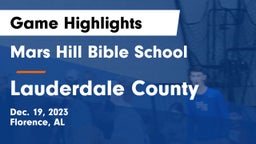 Mars Hill Bible School vs Lauderdale County  Game Highlights - Dec. 19, 2023