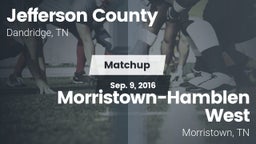Matchup: Jefferson County vs. Morristown-Hamblen West  2016