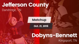 Matchup: Jefferson County vs. Dobyns-Bennett  2016
