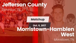 Matchup: Jefferson County vs. Morristown-Hamblen West  2017