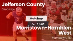 Matchup: Jefferson County vs. Morristown-Hamblen West  2018