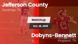 Matchup: Jefferson County vs. Dobyns-Bennett  2018