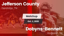 Matchup: Jefferson County vs. Dobyns-Bennett  2020