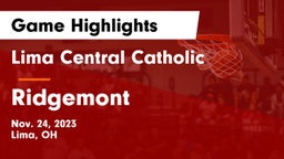 Lima Central Catholic  vs Ridgemont  Game Highlights - Nov. 24, 2023