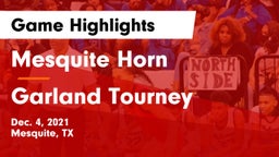 Mesquite Horn  vs Garland Tourney Game Highlights - Dec. 4, 2021