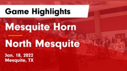 Mesquite Horn  vs North Mesquite  Game Highlights - Jan. 18, 2022