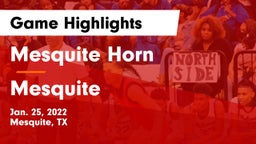 Mesquite Horn  vs Mesquite  Game Highlights - Jan. 25, 2022