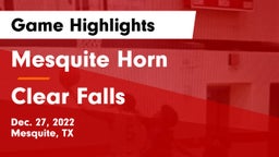 Mesquite Horn  vs Clear Falls  Game Highlights - Dec. 27, 2022