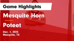 Mesquite Horn  vs Poteet  Game Highlights - Dec. 1, 2023